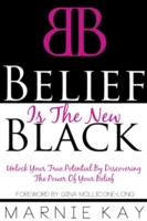 Belief Is the New Black