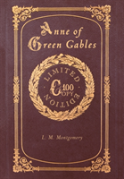 Anne of Green Gables (100 Copy Limited Edition)
