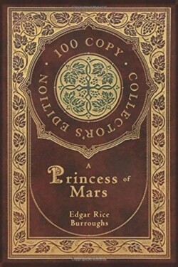 Princess of Mars (100 Copy Collector's Edition)