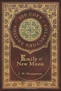 Emily of New Moon (100 Copy Collector's Edition)