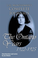 L.M. Montgomery's Complete Journals The Ontario Years, 1922-1925