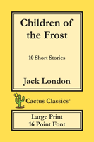 Children of the Frost (Cactus Classics Large Print)
