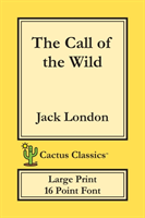 Call of the Wild (Cactus Classics Large Print)