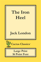 Iron Heel (Cactus Classics Large Print)