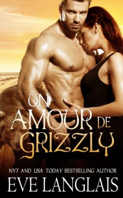 Amour de Grizzly