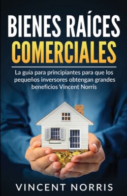 Bienes Raíces Comerciales