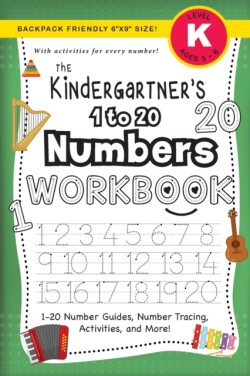Kindergartner's 1 to 20 Numbers Workbook