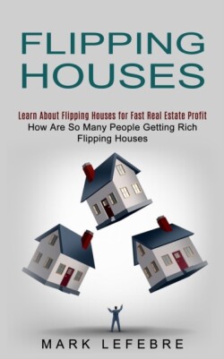 Flipping Houses