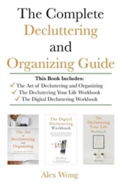 Complete Decluttering and Organizing Guide