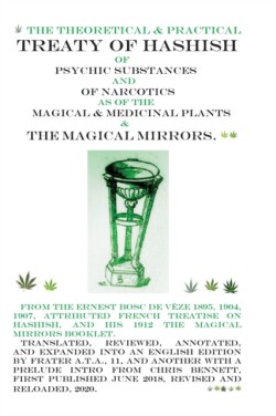 Treaty of Hashish of Psychic substances and Narcotics as of Magical and Medicinal Plants and Magical Mirrors