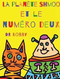 planète Shmoo et le numéro deux