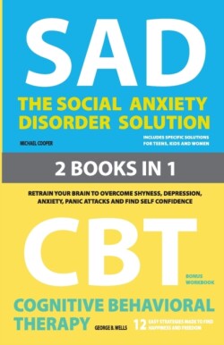 Social Anxiety Disorder Solution and Cognitive Behavioral Therapy