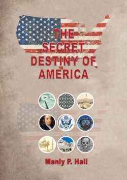 Secret Destiny of America