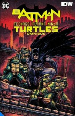 Batman/Teenage Mutant Ninja Turtles Omnibus