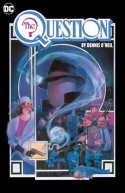 Question Omnibus by Dennis O'Neil and Denys Cowan Vol. 1