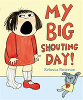 My Big Shouting Day