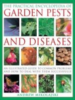 Practical Encyclopedia of Garden Pests and Diseases