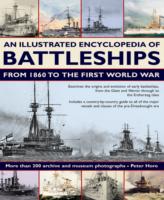 Illustrated Encyclopedia of Battleships from 1860 to the First World War