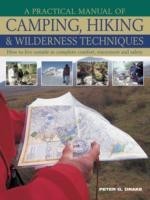 Complete Practical Guide to Camping, Hiking & Wilderness Skills