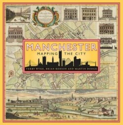 Manchester: Mapping the City