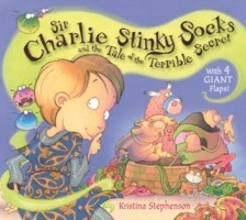 Sir Charlie Stinky Socks: The Tale of the Terrible Secret (Sir Charlie Stinky Socks)