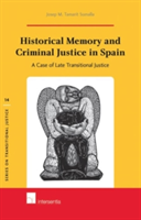 Historical Memory and Criminal Justice in Spain