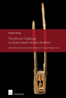 African Challenge to Global Death Penalty Abolition