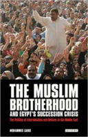 Muslim Brotherhood and Egypt's Succession Crisis