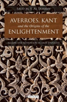 Averroes, Kant and the Origins of the Enlightenment