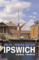 Walks Through History: Ipswich