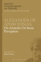 Alexander of Aphrodisias: On Aristotle On Sense Perception