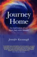 Journey Home – An exploration of our inner and outer identity (previously published as The O of Home)