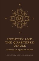 Identity and the Quartered Circle – Studies in Applied Wicca