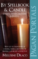 Pagan Portals – By Spellbook & Candle – Cursing, Hexing, Bottling & Binding