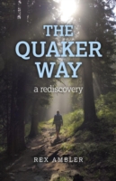 Quaker Way, The – a rediscovery