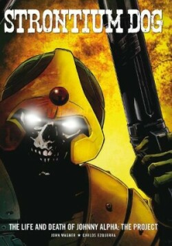 Strontium Dog: The Life and Death of Johnny Alpha - The Project