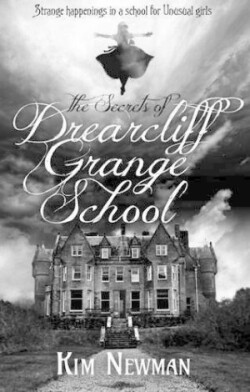 Secrets of Drearcliff Grange School