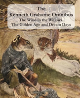 Kenneth Grahame Omnibus