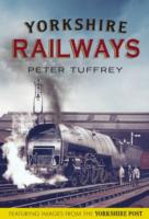 Yorkshire Railways from the Yorkshire Post Archives