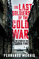 Last Soldiers of the Cold War