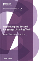 Rethinking the Second Language Listening Test From Theory to Practice