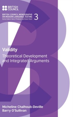 Validity Theoretical Development and Integrated Arguments