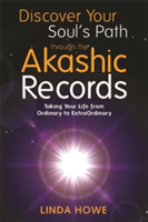 Discover Your Soul's Path Through the Akashic Records