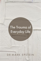 Trauma of Everyday Life