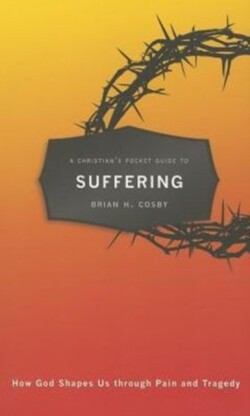 Christian's Pocket Guide to Suffering