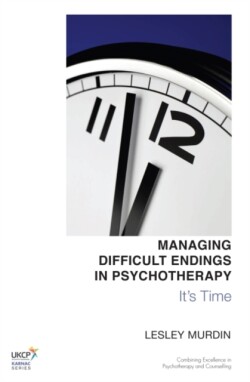 Managing Difficult Endings in Psychotherapy