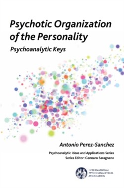 Psychotic Organization of the Personality