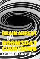 Brain Arrest or Doomsday Countdown