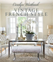 Carolyn Westbrook: Vintage French Style