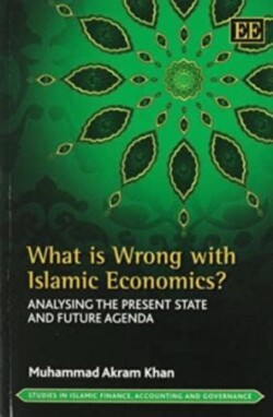 What is Wrong with Islamic Economics?